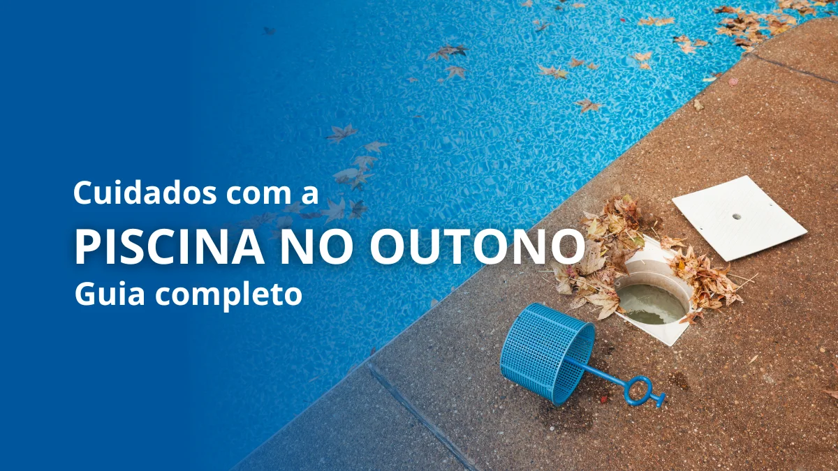 Cuidados com a piscina no outono