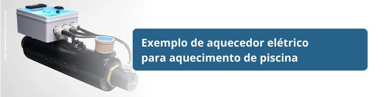 aquecedor elétrico para piscina